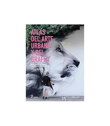 ATLAS DEL ARTE URBANO Y DEL GRAFITI
