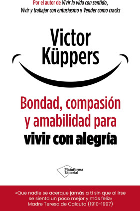 BONDAD COMPASION Y AMABILIDAD PARA VIVIR