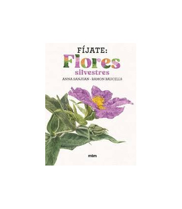 FIJATE: FLORES SILVESTRES