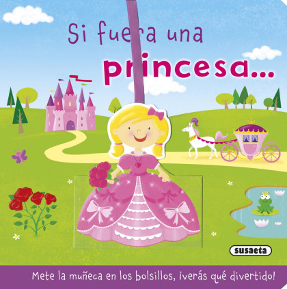 Si fuera una princesa...