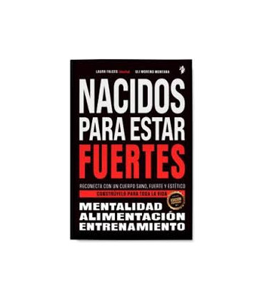 NACIDOS PARA ESTAR MAS FUERTES