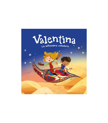 VALENTINA. LA ALFOMBRA VOLADORA