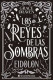 LOS REYES DE LAS SOMBRAS