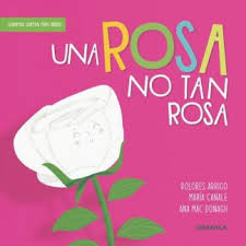Una rosa no tan rosa