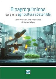BIOAGROQUIMICOS PARA UNA AGRICULTURA SOS