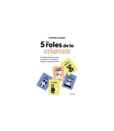 LOS 5 ROLES DE LA CRIANZA