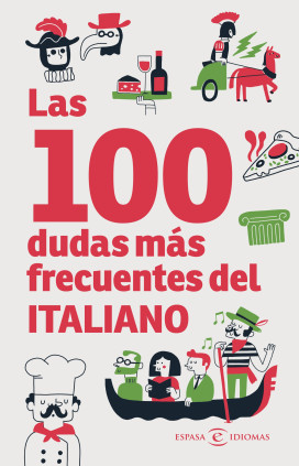 LAS 100 DUDAS MAS FRECUENTES DEL ITALIAN