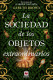 La sociedad de los objetos extraordinarios