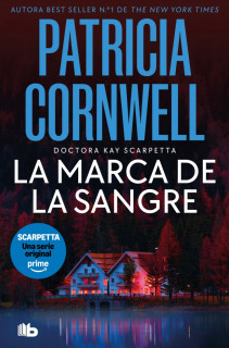 La marca de la sangre (Doctora Kay Scarpetta 22)