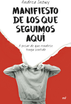 MANIFIESTO DE LOS QUE SEGUIMOS AQUI