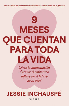9 MESES QUE CUENTAN PARA TODA LA VIDA