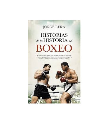 HISTORIAS DE LA HISTORIA DEL BOXEO