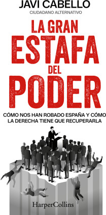 La gran estafa del poder