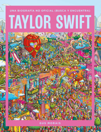 Taylor Swift: una biografía no oficial (busca y encuentra)