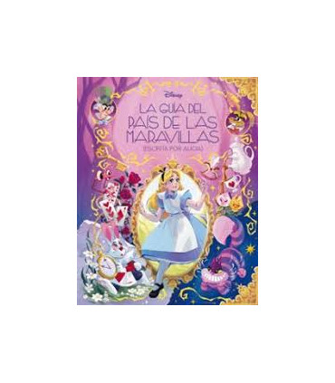 LA GUIA DEL PAIS DE LAS MARAVILLAS