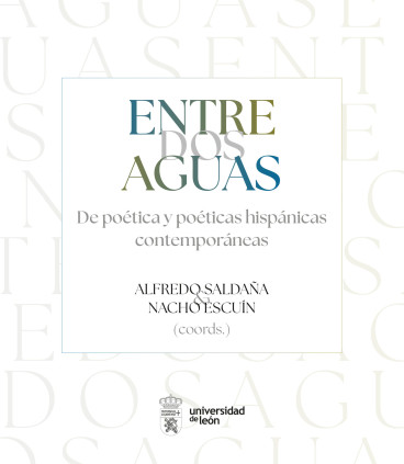 Entre dos aguas. De poética y poéticas hispánicas contemporáneas