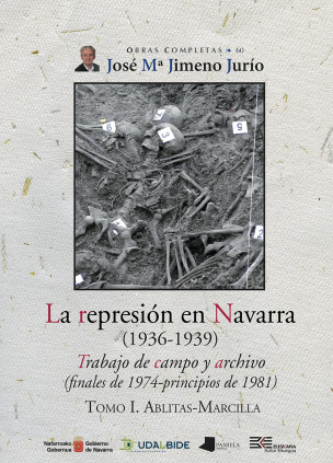 La represión en Navarra (1936-1939) Tomo I. Ablitas-Marcilla