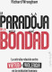 LA PARADOJA DE LA BONDAD