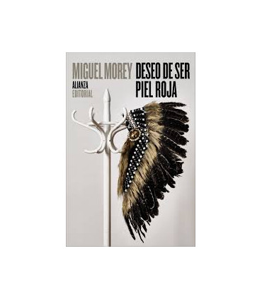 DESEO DE SER PIEL ROJA