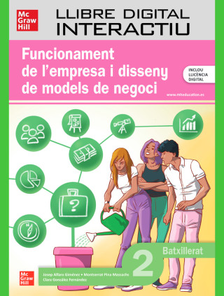 Llibre digital interactiu Funcionament de làÉempresa i disseny de mode de negoci 2n Batxillerat