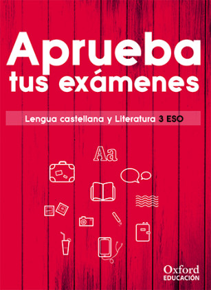 APRUEBA TUS EXAMENES 3 ESO LENGUA 2017