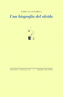 Una biografía del olvido