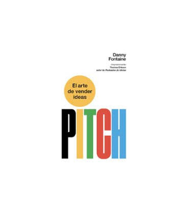 PITCH EL ARTE DE VENDER IDEAS