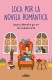 Loca por la novela romántica