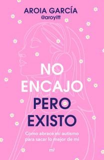 No encajo, pero existo