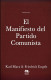 El Manifiesto del Partido Comunista
