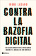 Contra la bazofia digital