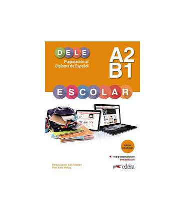 PREPARACION AL DELE ESCOLAR A2/B1. EDICI