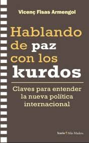 HABLANDO DE PAZ CON LOS KURDOS
