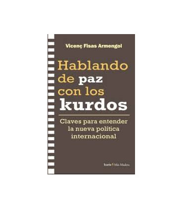 HABLANDO DE PAZ CON LOS KURDOS