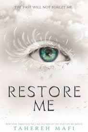 RESTORE ME (SHATTER ME BOOK 4)