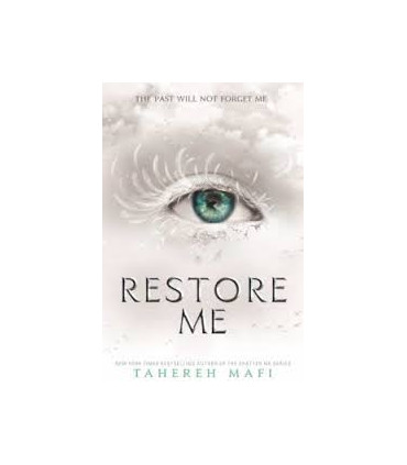 RESTORE ME (SHATTER ME BOOK 4)