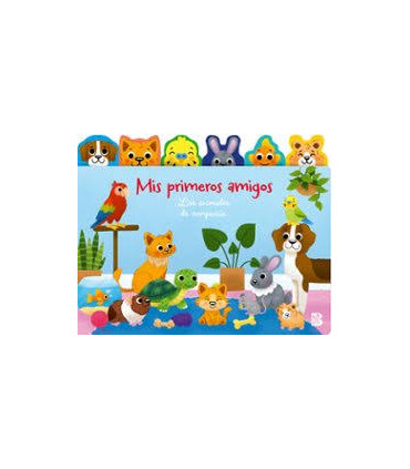 MIS PRIMEROS AMIGOS ANIMALES DE COMPAÑIA