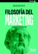 FILOSOFIA DEL MARKETING