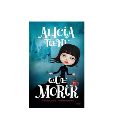 ALICIA TIENE QUE MORIR