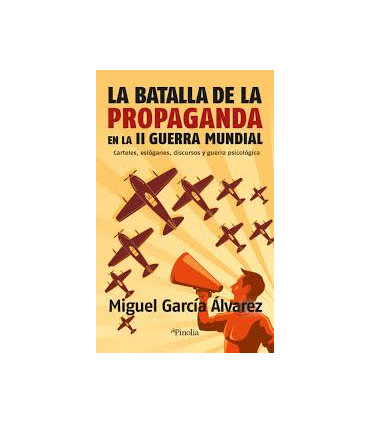 BATALLA DE LA PROPAGANDA EN LA II GUERRA