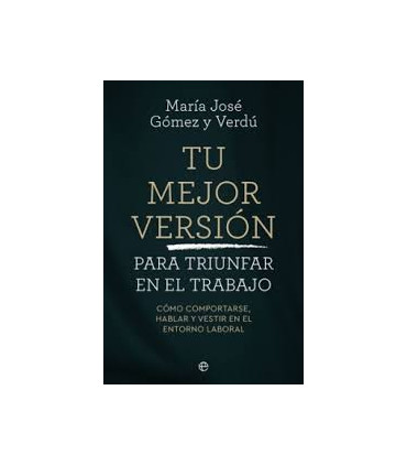 MEJOR VERSION PARA TRIUNF EN EL TRABAJO