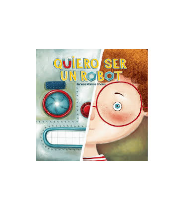 QUIERO SER UN ROBOT
