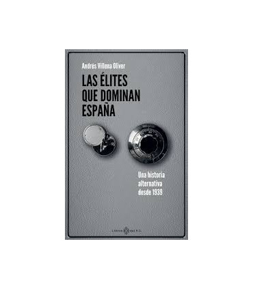 LAS ELITES QUE DOMINAN ESPAÑA