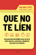 Que no te líen