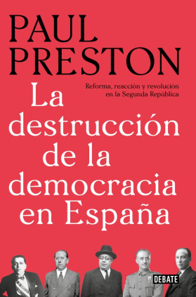 La destrucción de la democracia en España