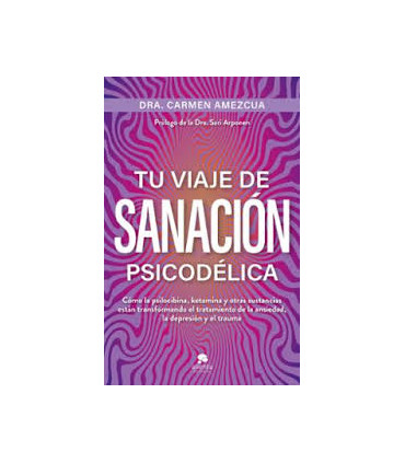 TU VIAJE DE SANACION PSICODELICA