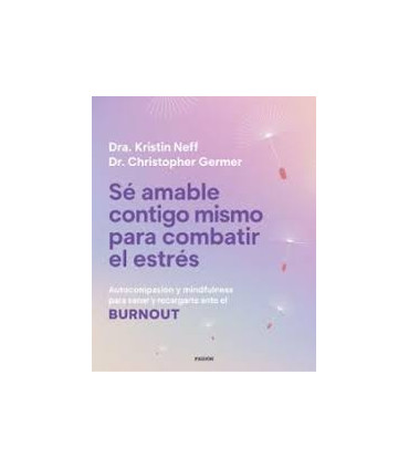 SE AMABLE CONTIGO MISMO PARA COMBATIR EL