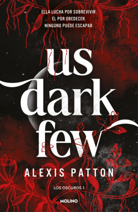 Us dark few (Los Oscuros 1)