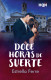 Doce horas de suerte