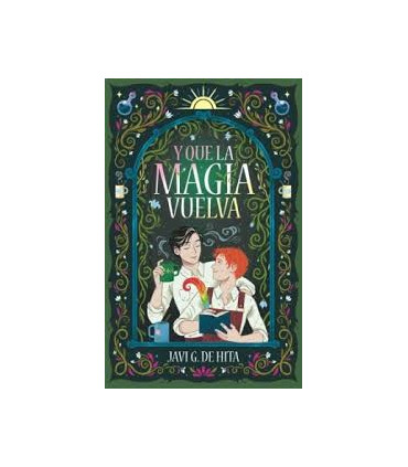 Y QUE LA MAGIA VUELVA